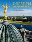 Dresden aus halber H&ouml;he