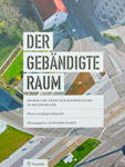 Der gebaendige Raum