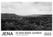 Kalender „Jena“ (2023) in den 80er Jahren