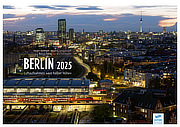 Kalender „BERLIN aus halber Höhe“ (2025) Luftbildaufnahmen von Jürgen Hohmuth und Marcus Fehse