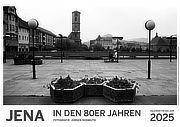 Kalender „Jena“ (2025) in den 80er Jahren